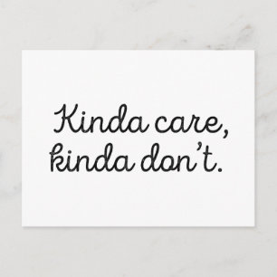 Kinda Care Kinda Don't Postcard
