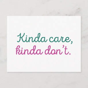 Kinda Care Kinda Don't Postcard