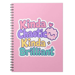 Kinda Chaotic Kinda Brilliant ADHD Neurodiversity Notebook