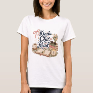 Kinda Chic to Read Book Lover Aesthetic   Cosy Rea T-Shirt