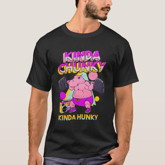 Kinda Chunky Kinda Hunky Bodybuilding Gym T-Shirt (Front)