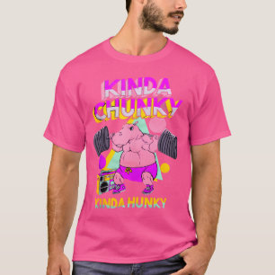 Kinda Chunky Kinda Hunky Bodybuilding Gym T-Shirt