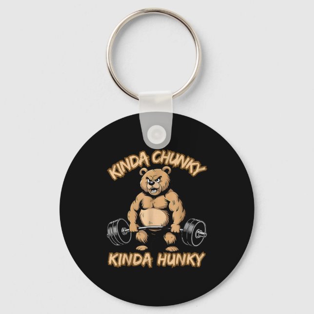 Kinda Chunky Kinda Hunky Funny Gym Fitness Werlift Key Ring (Front)