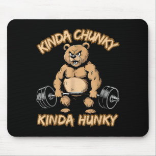 Kinda Chunky Kinda Hunky Funny Gym Fitness Werlift Mouse Mat