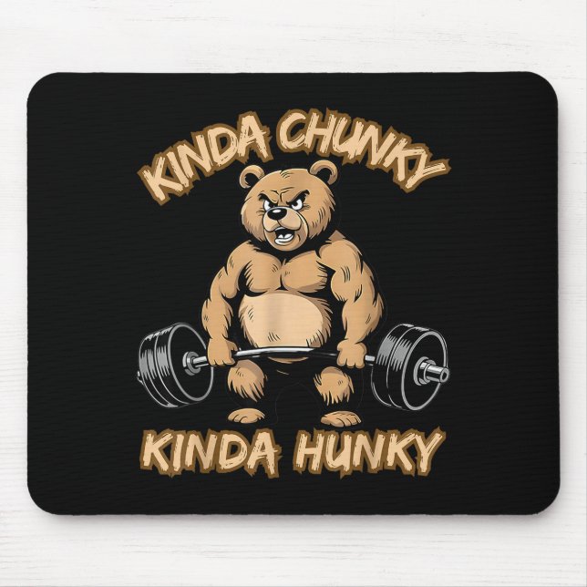 Kinda Chunky Kinda Hunky Funny Gym Fitness Werlift Mouse Mat (Front)