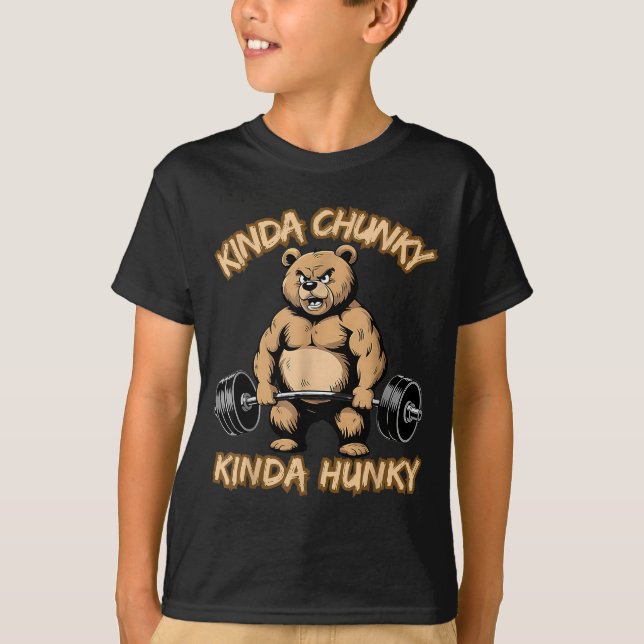 Kinda Chunky Kinda Hunky Funny Gym Fitness Werlift T-Shirt (Front)