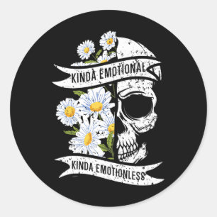 Kinda Emotional Kinda Emotionless Mental Health  Classic Round Sticker