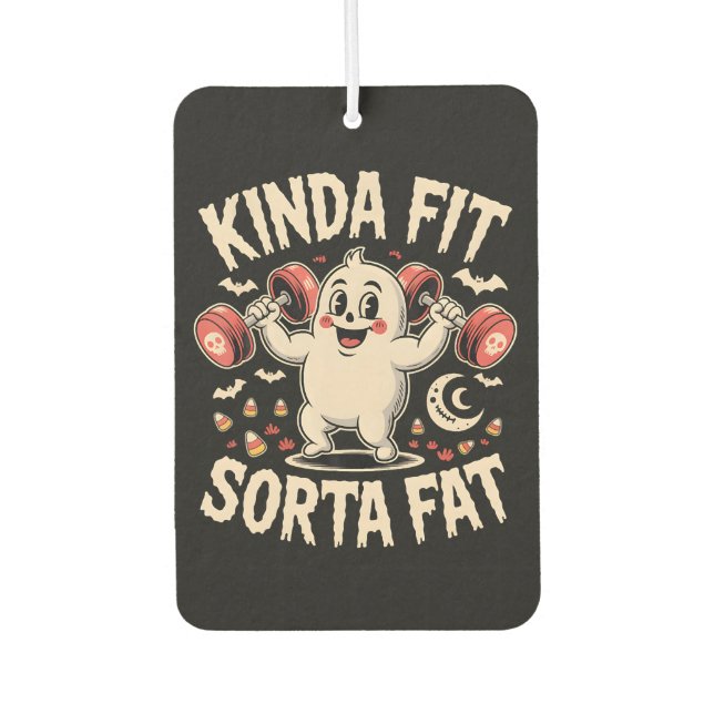 Kinda Fit Sorta Fat  Car Air Freshener (Front)