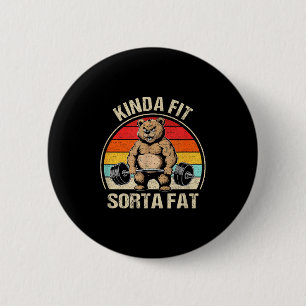 Kinda Fit Sorta Fat Funny Cute Bear Weightlifter  6 Cm Round Badge