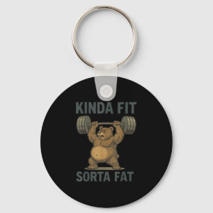 Kinda Fit Sorta Fat - Funny Gym Bear Weightlifting Key Ring