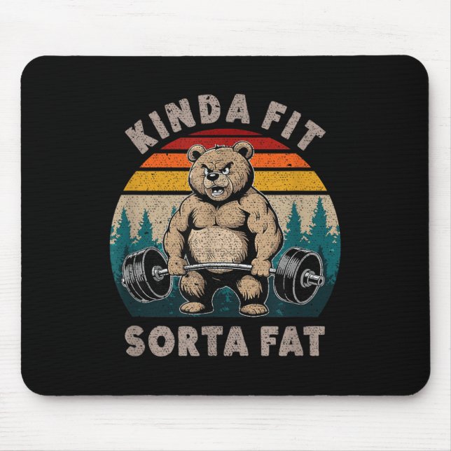 Kinda Fit Sorta Fat - Funny Gym Bear Weightlifting Mouse Mat (Front)