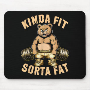 Kinda Fit Sorta Fat - Funny Gym Bear Weightlifting Mouse Mat