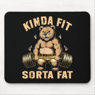 Kinda Fit Sorta Fat - Funny Gym Bear Weightlifting Mouse Mat