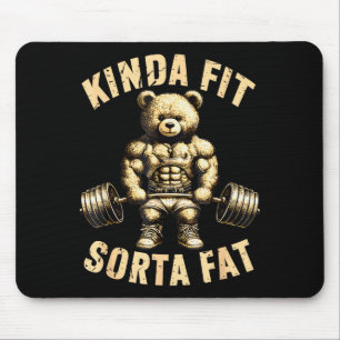 Kinda Fit Sorta Fat - Funny Gym Bear Weightlifting Mouse Mat