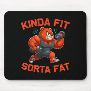 Kinda Fit Sorta Fat Funny Gym Bear Weightlifting W Mouse Mat