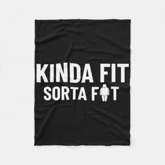Kinda Fit Sorta Fat Funny Gym Bodybuilding Gym 1  Fleece Blanket