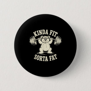 Kinda Fit Sorta Fat Funny Gym Cute Bear Retro 6 Cm Round Badge