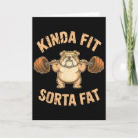 Kinda Fit Sorta Fat - Funny Gym Dog Weightlifting