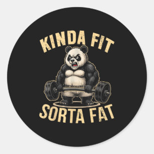 Kinda Fit Sorta Fat - Funny Gym Panda Weightliftin Classic Round Sticker