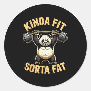 Kinda Fit Sorta Fat - Funny Gym Panda Weightliftin Classic Round Sticker