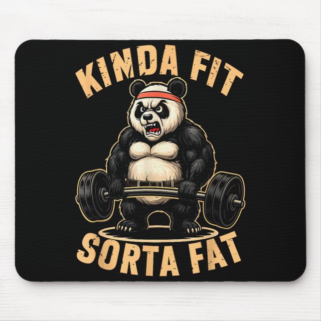 Kinda Fit Sorta Fat - Funny Gym Panda Weightliftin Mouse Mat (Front)
