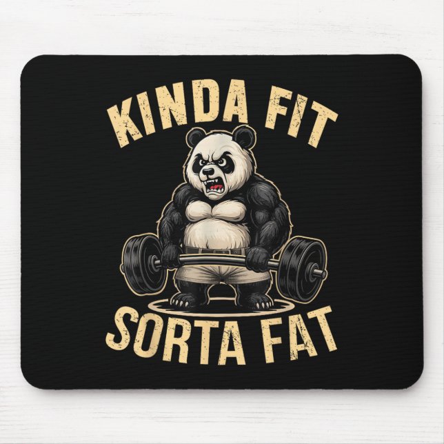 Kinda Fit Sorta Fat - Funny Gym Panda Weightliftin Mouse Mat (Front)