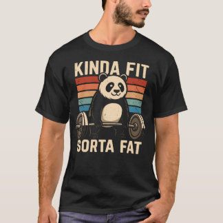 Kinda Fit Sorta Fat Funny Gym Workout T-Shirt