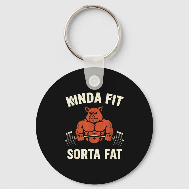 Kinda Fit Sorta Fat _ Funny Pig Weightlifting Work Key Ring (Front)