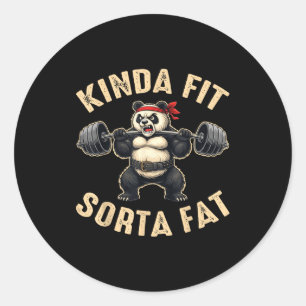 Kinda Fit Sorta Fat Gym-goers Panda Weightlifting  Classic Round Sticker