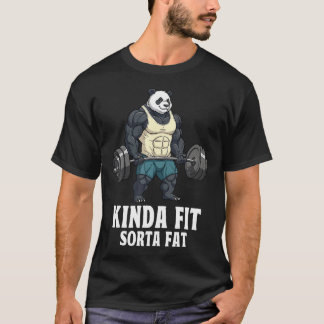 Kinda Fit Sorta Fat Gym Panda Weightlifting T-Shirt