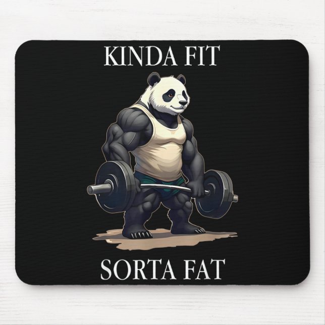Kinda Fit Sorta Fat Gym Panda Weightlifting Workou Mouse Mat (Front)