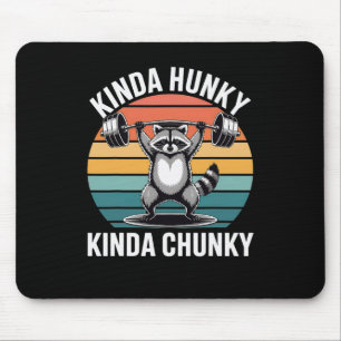 Kinda Hunky Kinda Chunky Funny Racoon Powerlifting Mouse Mat