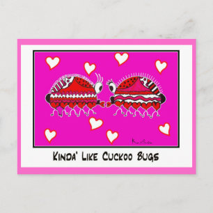 KINDA' LIKE CUCKOO BUGcollectible trade Postcard