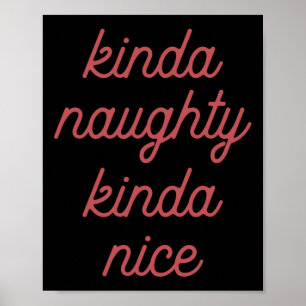 Kinda Naughty Kinda-nice - Christmas  Poster