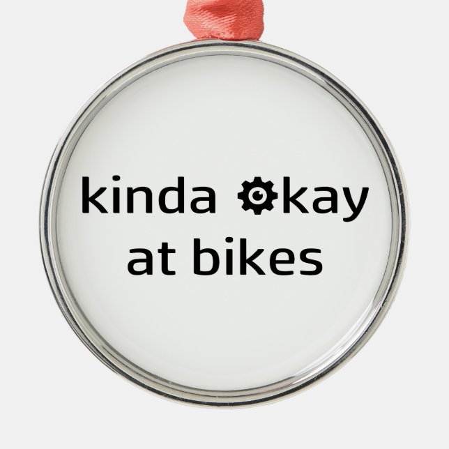 Kinda Okay At Bikes Metal Tree Decoration (Front)