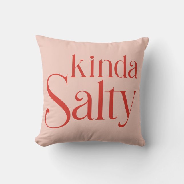 Kinda Salty Cushion (Front)