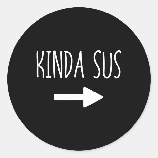 Kinda Sus Arrow Gaming Meme Matching Halloween Cos Classic Round Sticker (Front)