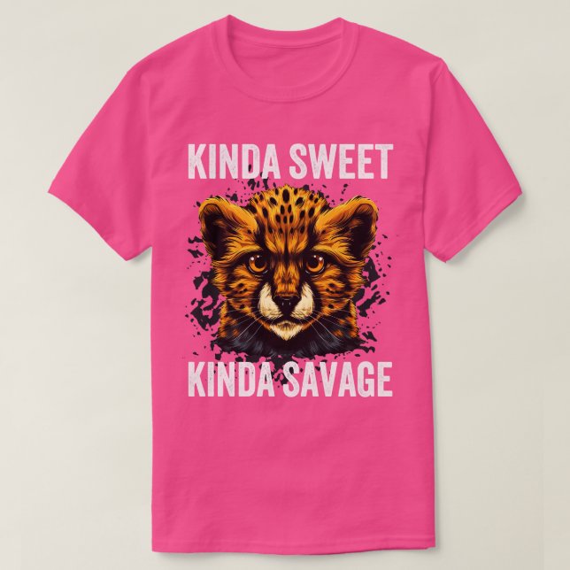 Kinda Sweet Kinda Savage Cute Cheetah T-Shirt (Design Front)