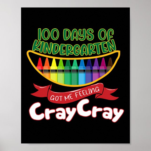 Kinder - 100 Days Of Kindergarten Got Me Feeling C Poster (Front)