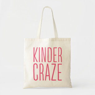 Kinder Craze Tote Bag