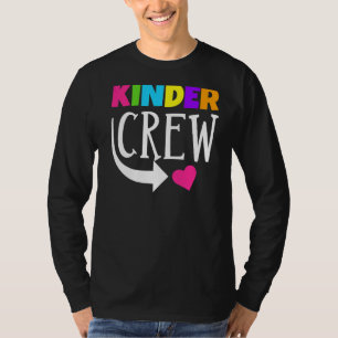 Kinder Crew  Kindergarten Teacher 1st Day Of Schoo T-Shirt