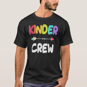 Kinder Crew  Kindergarten Teacher 1st Day Of Schoo T-Shirt