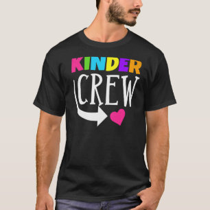 Kinder Crew  Kindergarten Teacher 1st Day Of Schoo T-Shirt