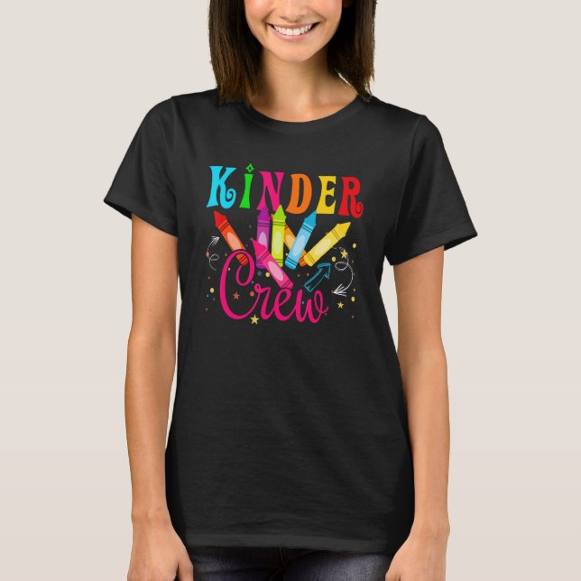 Kinder Crew Kindergarten Teacher  1st Day of Schoo T-Shirt (Front)