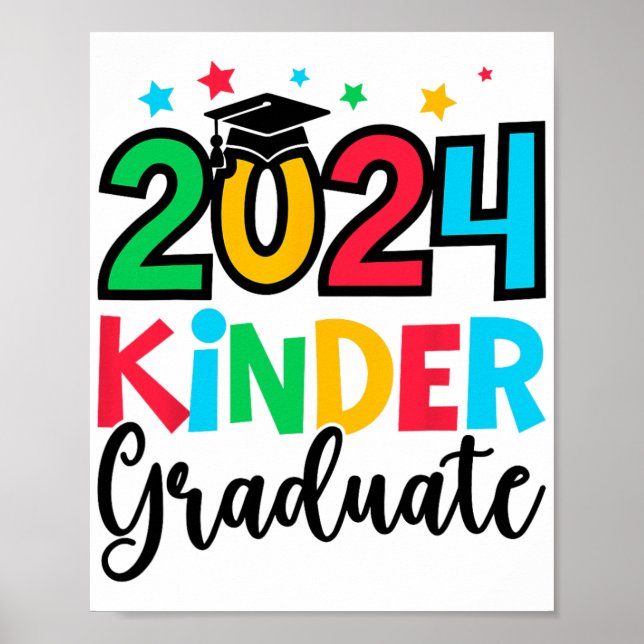 Kinder Graduate Kindergarten 2024 Graduation Gifts Poster (Front)