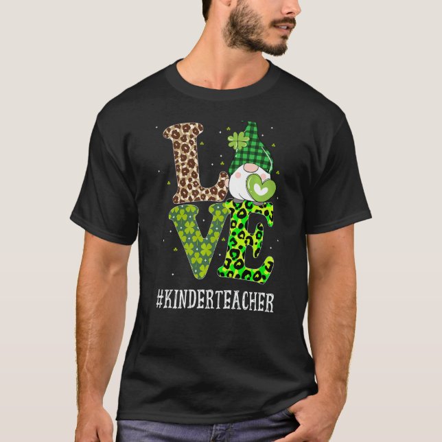 Kinder Teacher Love St Patricks Day Gnome Leopard  T-Shirt (Front)