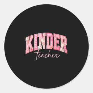 Kinder teacher patchwork back to school first day classic round sticker