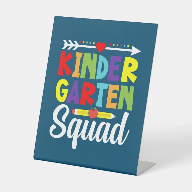 Kindergaren Squad Teacher Pedestal Sign (Front)