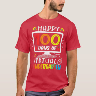Kindergarten 100 Days School Of Virtual Home 100th T-Shirt