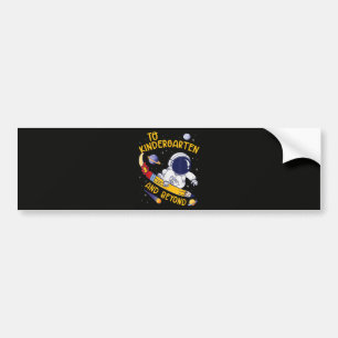 Kindergarten And Beyond Astronaut Back To School Bumper Sticker